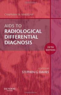 Book Review: Aids to Radiological Differential Diagnosis (2009) by Stephen G. Davies