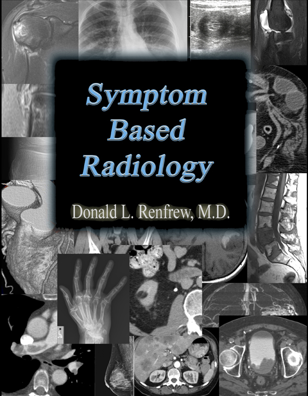 Book Review: Symptom Based Radiology by Donald L. Renfrew MD (2011)
