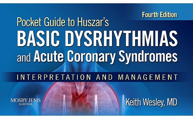 pocket guide for hussar's basic dysrhythmias and acute coronary syndromes