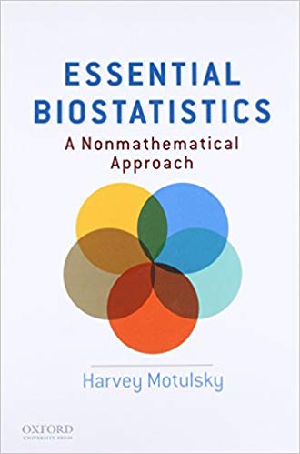 Essential Biostatistics: A Nonmathematical Approach (2015)