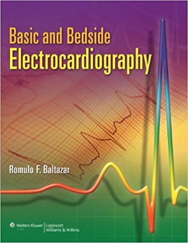Basic and Bedside Electrocardiography (2009)
